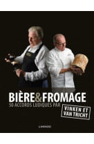 Biere & fromage : 50 accords l
