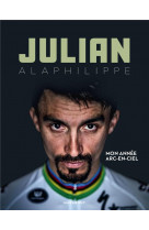 Julian alaphilippe - mon annee