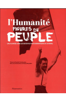 L-humanite, figures du peuple