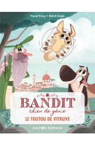 Bandit, chien de genie - t04 -