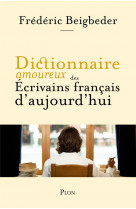 Dictionnaire amoureux des ecri