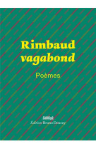 Rimbaud vagabond - poemes