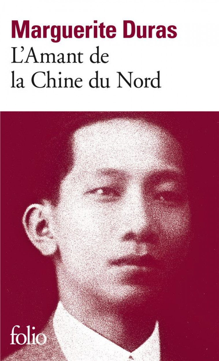 L-AMANT DE LA CHINE DU NORD - DURAS MARGUERITE - GALLIMARD