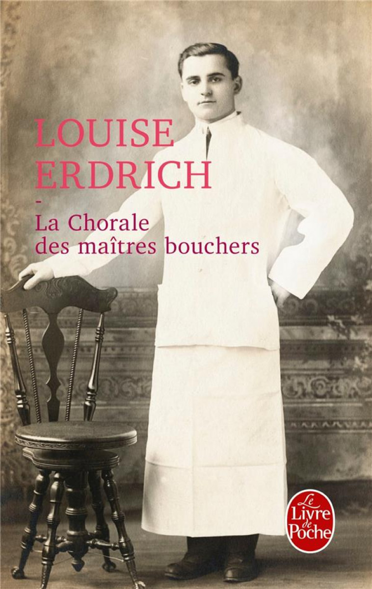 LA CHORALE DES MAITRES BOUCHER - ERDRICH LOUISE - LGF/Livre de Poche
