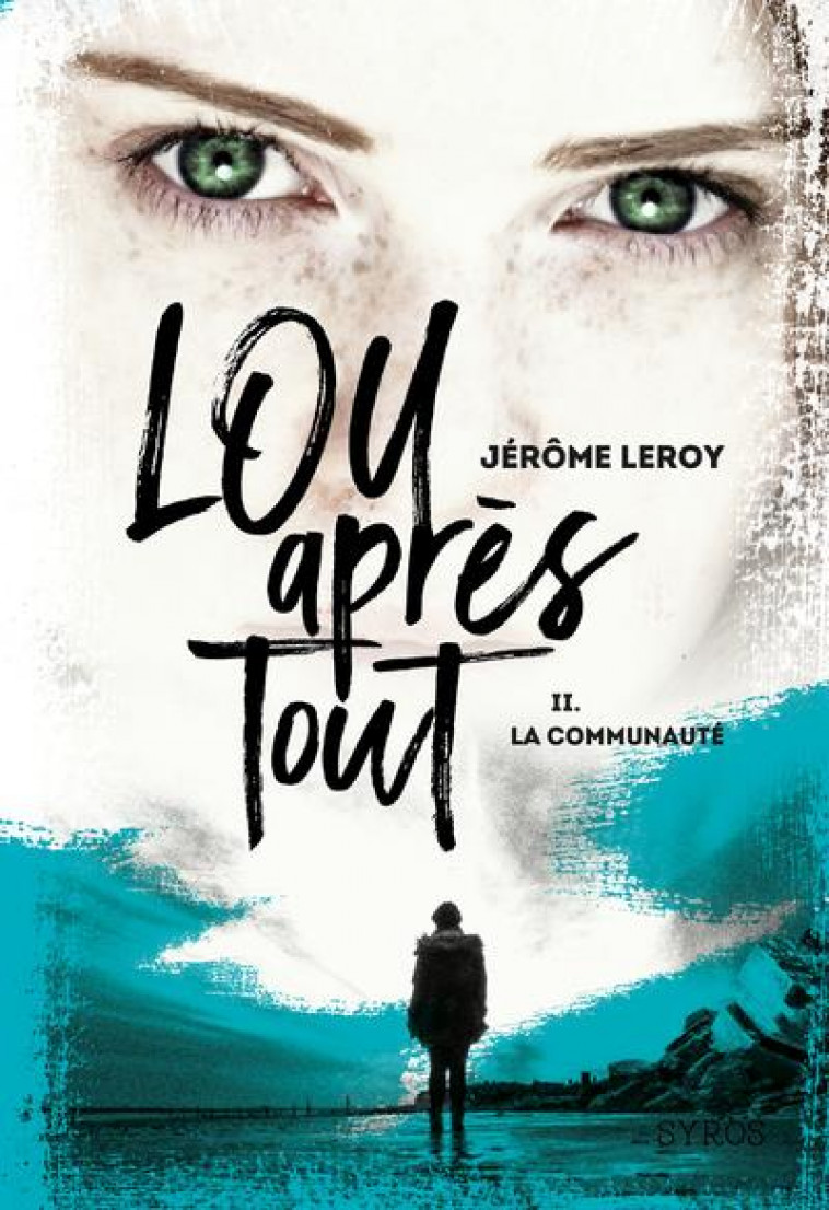 LOU APRES TOUT - TOME 2 LA COM - LEROY JEROME - SYROS