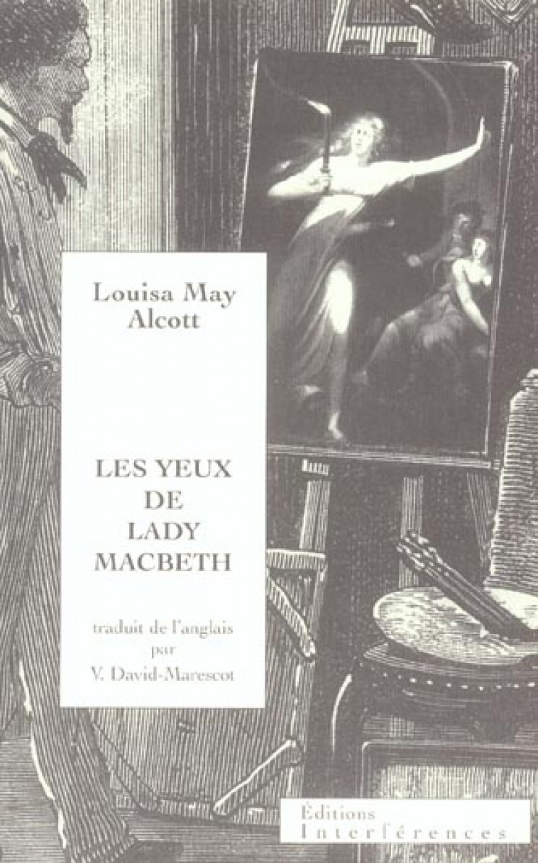 LES YEUX DE LADY MACBETH - TRA - ALCOTT LOUISA MAY - INTERFERENCES