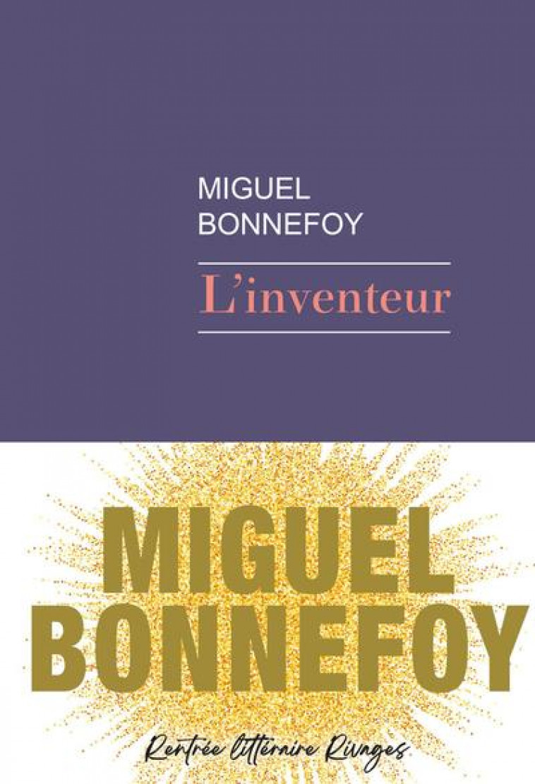 L-INVENTEUR - BONNEFOY MIGUEL - Rivages