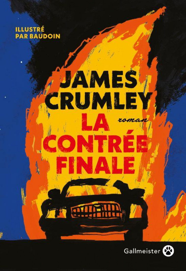 LA CONTREE FINALE - CRUMLEY JAMES - GALLMEISTER