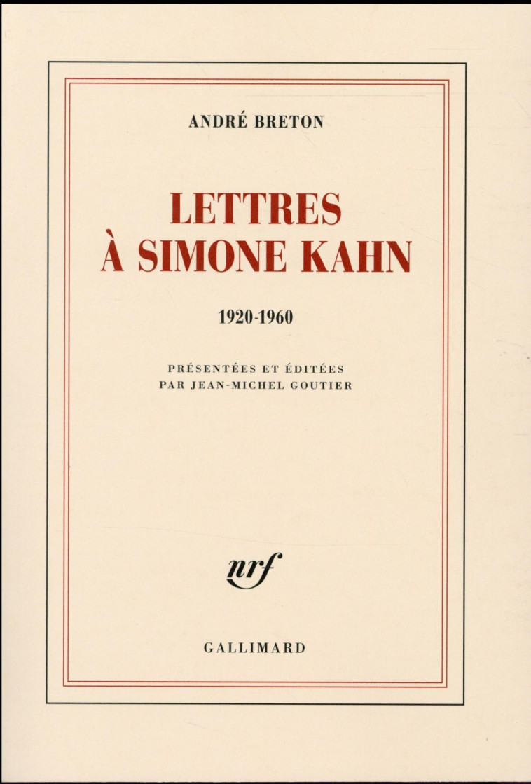 LETTRES A SIMONE KAHN - (1920- - BRETON ANDRE - Gallimard