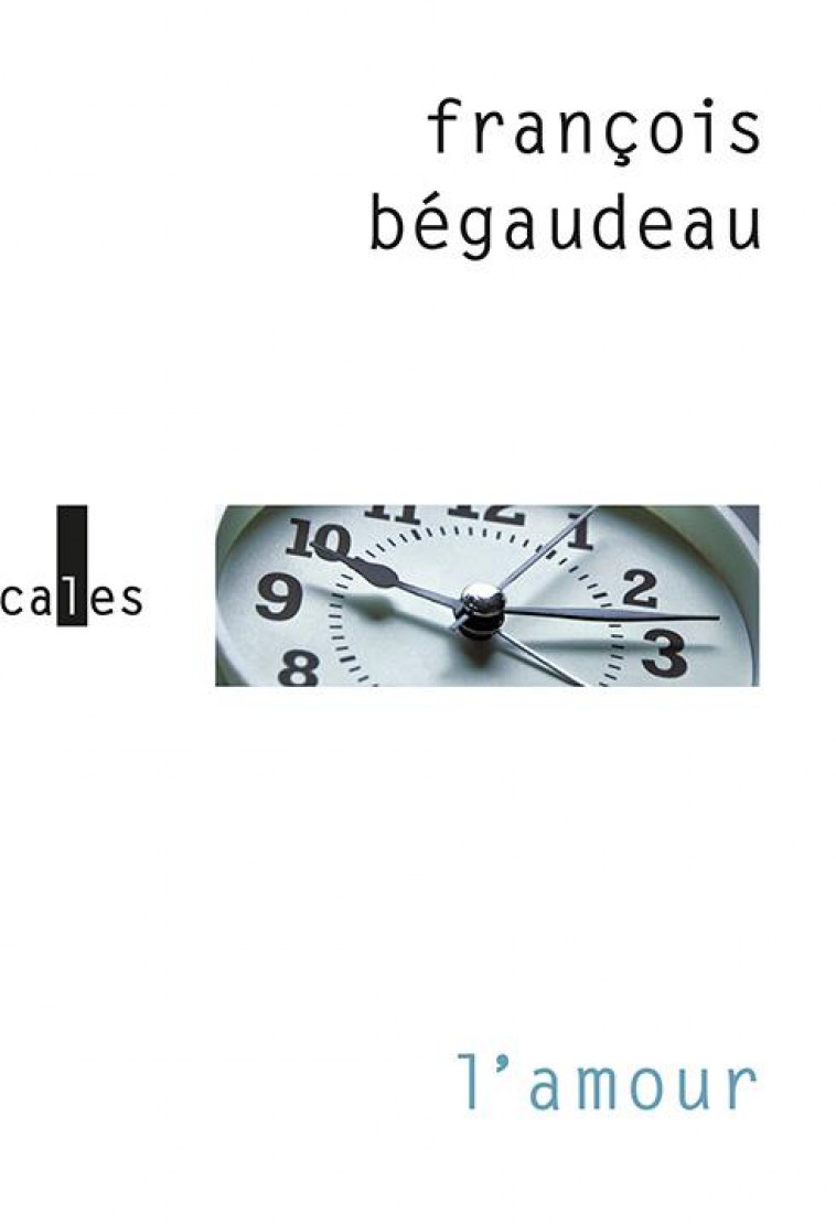 L-AMOUR - BEGAUDEAU FRANCOIS - GALLIMARD