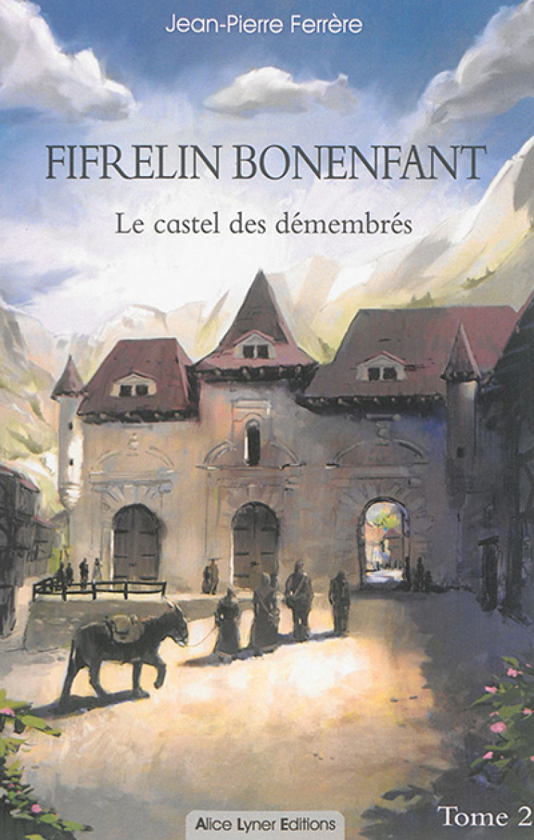 FIFRELIN BONENFANT, LE CASTEL - FERRERE JEAN-PIERRE - A. Lyner